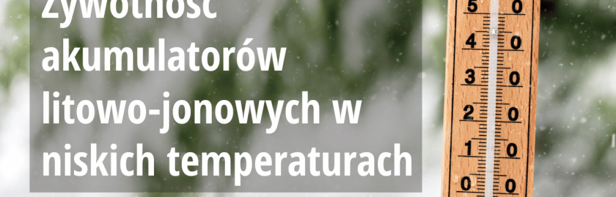 Żywotność akumulatorów litowo-jonowych w niskich temperaturach